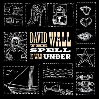 Исполнитель David Wall, альбом The Spell I Was Under