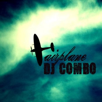 DJ Combo Airplane (Radio Edit)