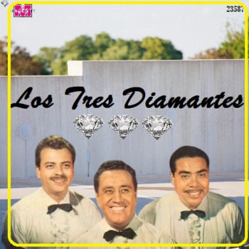 Los Tres Diamantes La Gloria Eres Tu