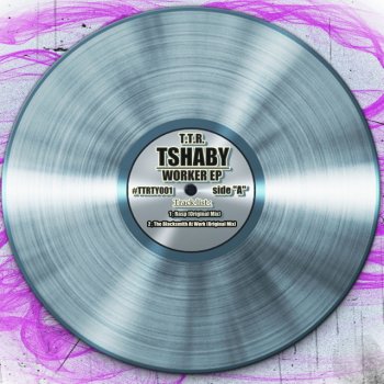 Tshaby The Blacksmith At Work - Original Mix