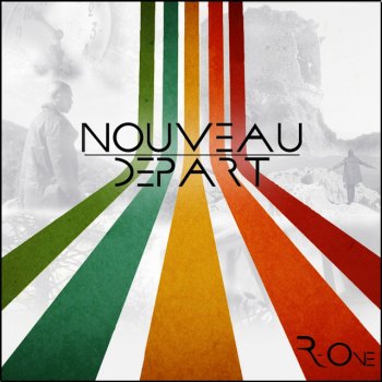 R-One Nouveau Départ - Outro