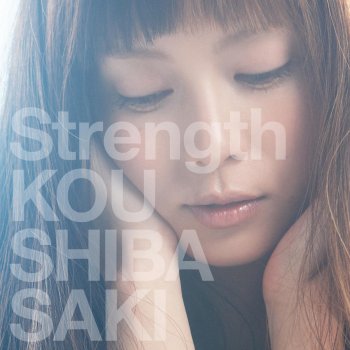 Ko Shibasaki Strength -Instrumental-