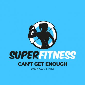 SuperFitness Can't Get Enough (Instrumental Workout Mix 132 bpm)