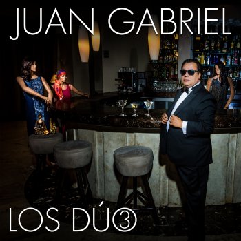Исполнитель Juan Gabriel, альбом Los Dúo 3