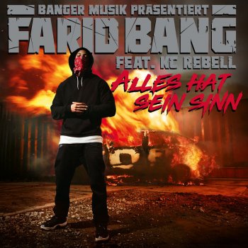 Farid Bang feat. KC Rebell Alles hat sein Sinn