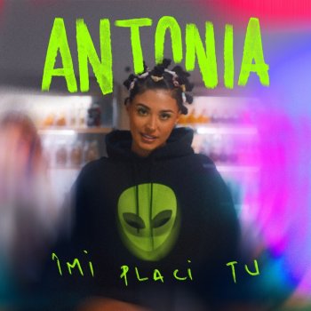 Antonia Imi Placi Tu