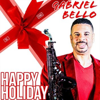 Исполнитель Gabriel Bello, альбом Happy Holiday