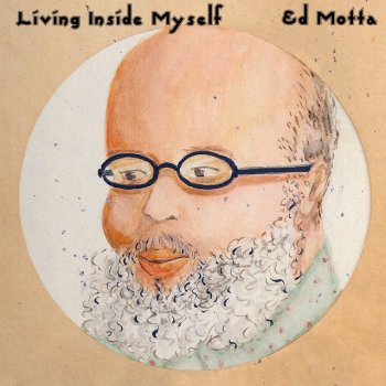 Ed Motta Living Inside Myself