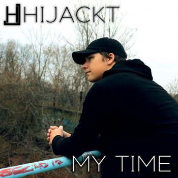 HiJackt My Time