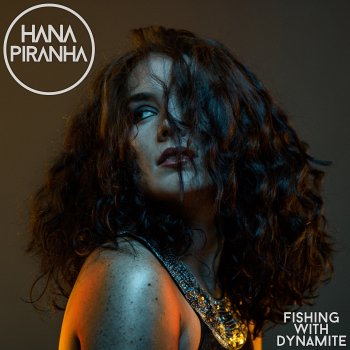 Hana Piranha Only a Vampire