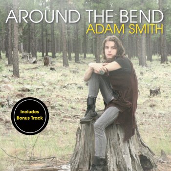 Исполнитель Adam Smith, альбом Around the Bend