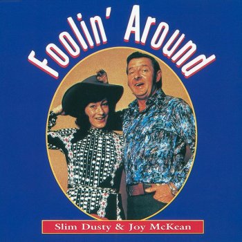 Исполнитель Slim Dusty feat. Joy McKean, альбом Foolin' Around