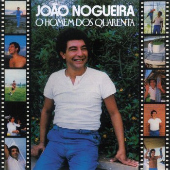 João Nogueira O Homem Dos 40