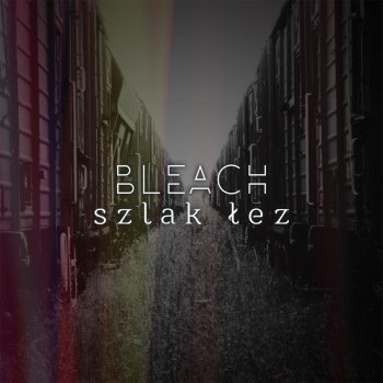 BLEACH Szlak Łez