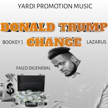 Falco DiGeneral Donald Trump Change