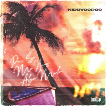 Kidd Voodoo Por Si Me Haces Algo Malo