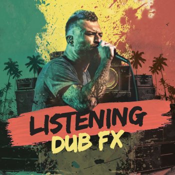 Dub FX Listening