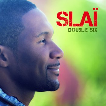 Slaï L'homme qu'il te faut