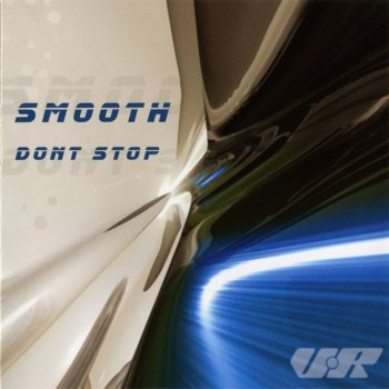 Smooth Ist Not Simply a Question of Gettin High