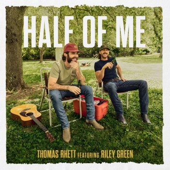Thomas Rhett feat. Riley Green Half Of Me