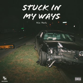 Nia Mack Stuck In My Ways