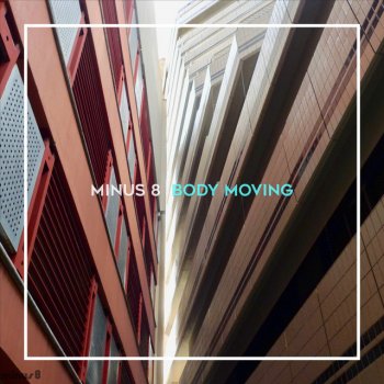 Minus 8 Body Moving - Instrumental