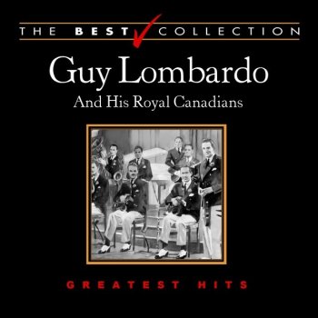 Guy Lombardo & His Royal Canadians Faithful Forever