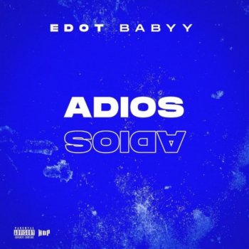 Edot Babyy Adios