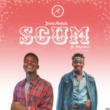 Jinmi Abduls feat. Mayorkun Scum