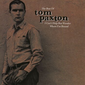 Tom Paxton One Time And One Time Only