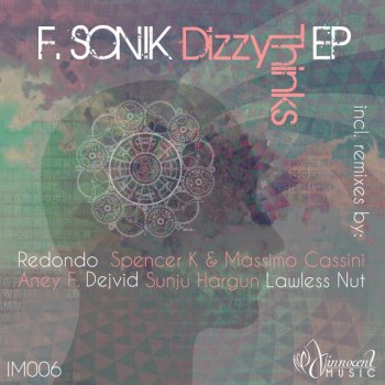 F.Sonik feat. Aney F. Dizzy Thinks - Aney F. Remix