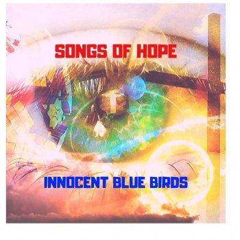 Innocent Blue Birds That’s alright,That’s ok