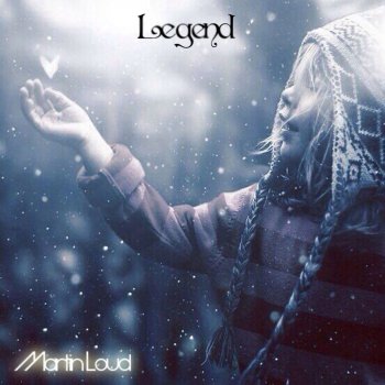 Исполнитель Martin Loud, альбом Legend