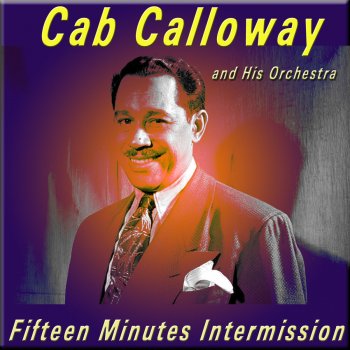 Cab Calloway & His Orchestra I Ain't Gettin' Nowhere Fast