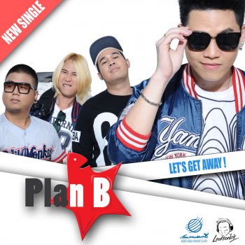 Plan B Let's Get Away