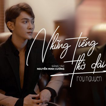 Roy Nguyen Những Tiếng Thở Dài