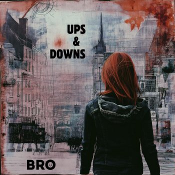 Bro Ups & Downs