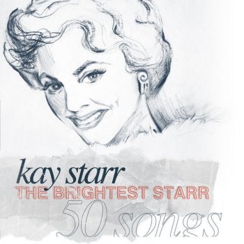 Kay Starr You've Gotta See Mama Ev'ry Night