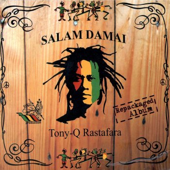 Tony Q Rastafara Yang Terulang