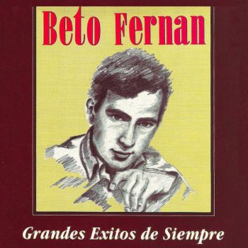 Beto Fernan Que Bonito