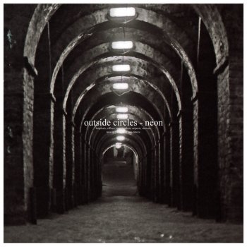 Исполнитель Outside Circles, альбом Neon