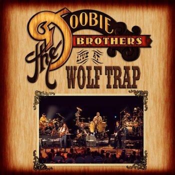 The Doobie Brothers South City Midnight Lady - Live At Wolf Trap / 2004