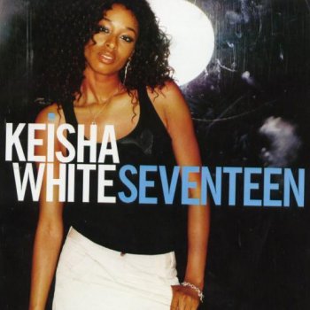 Keisha White Don't Fool a Woman in Love