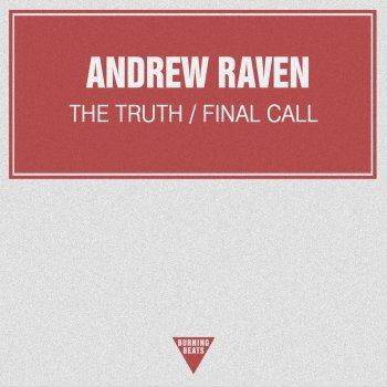 Andrew Raven The Truth - Original Mix