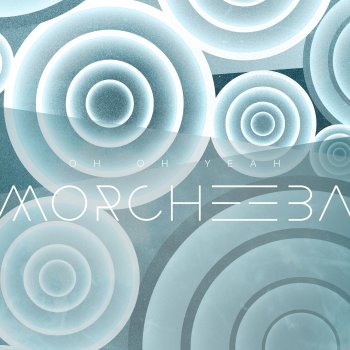 Morcheeba Oh Oh Yeah - Edit