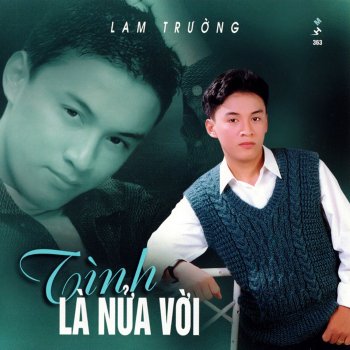 Lam Trường Còn đó mưa rơi