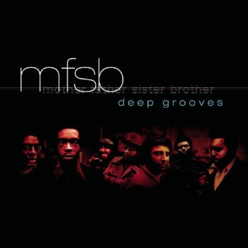 MFSB Love Is the Message (Love Groove Bonus)