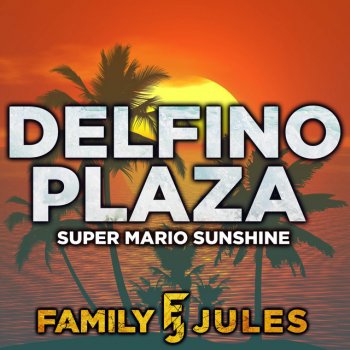 FamilyJules Delfino Plaza (From "Super Mario Sunshine")