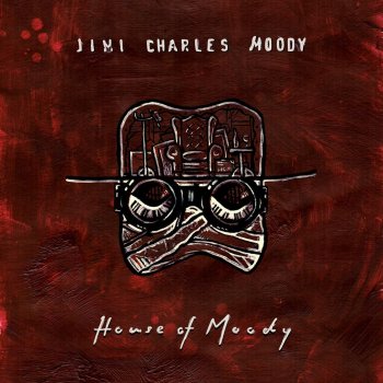 Jimi Charles Moody House of Moody