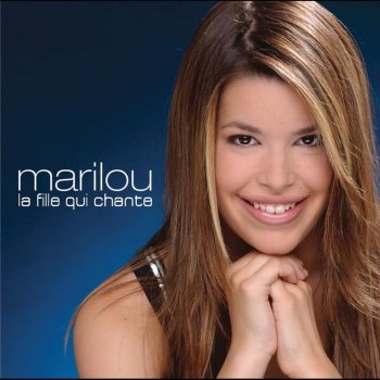 Marilou La Fille qui chante